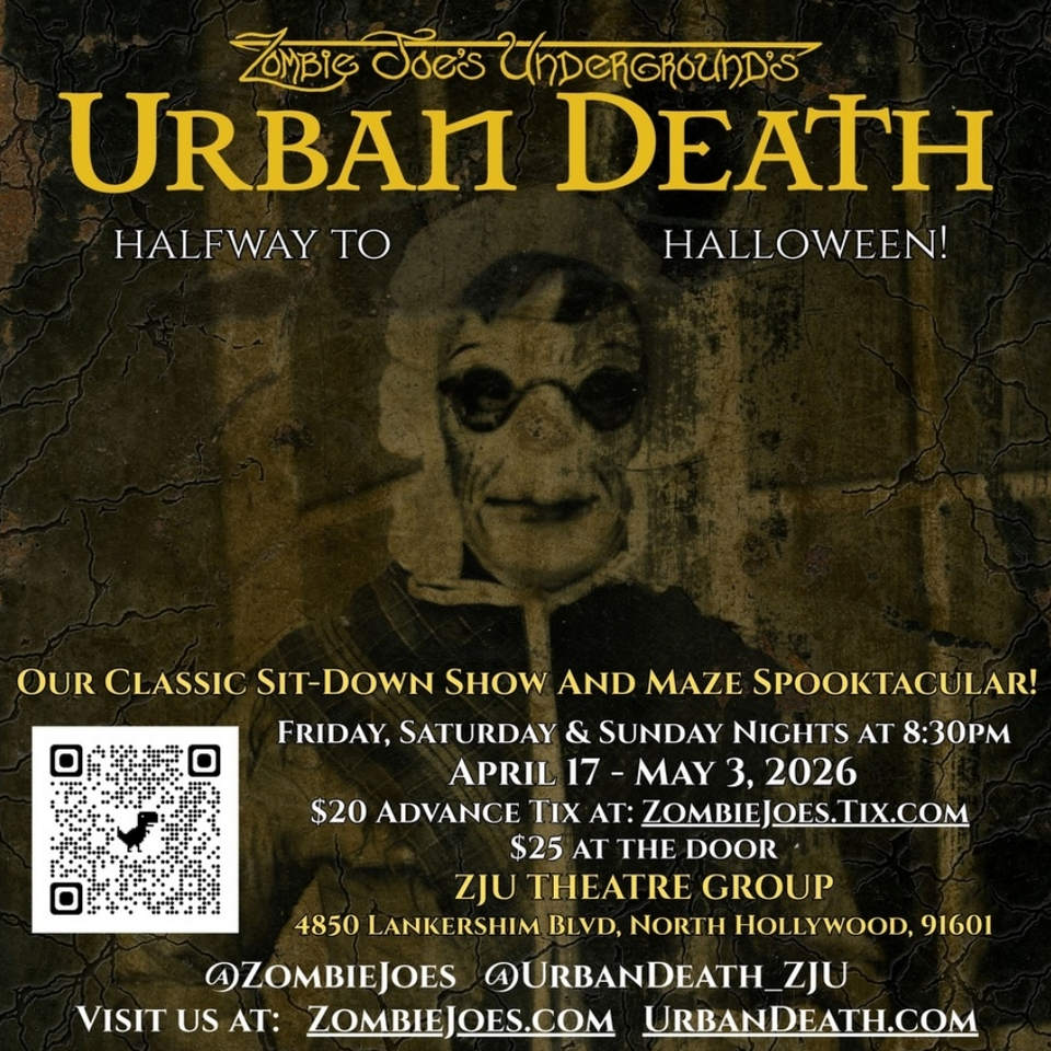 URBAN DEATH Halfway to Halloween at ZJU Theater April 17 thru May 3 2026 Horror sit down show and maze!